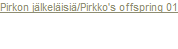 Kertun jalkelaisia/Kerttu's offspirng
